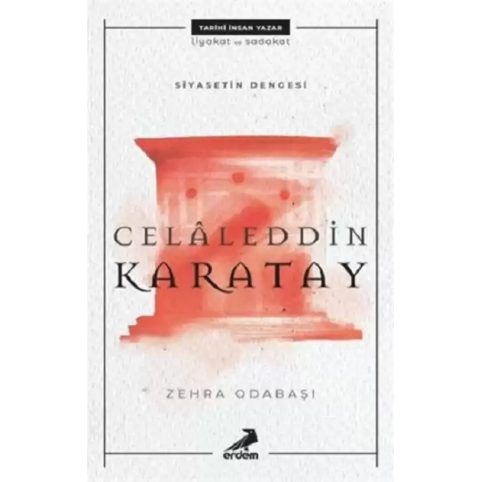 Celaleddin Karatay - Siyasetin Dengesi