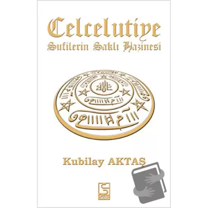 Celcelutiye - Sufilerin Saklı Hazinesi