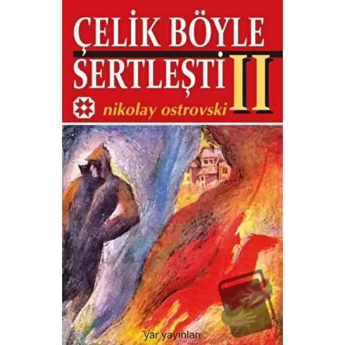 Çelik Böyle Sertleşti Cilt: 2