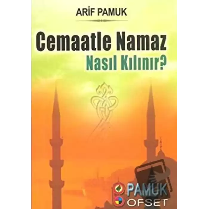 Cemaatle Namaz Nasıl Kılınır? (Namaz-017)