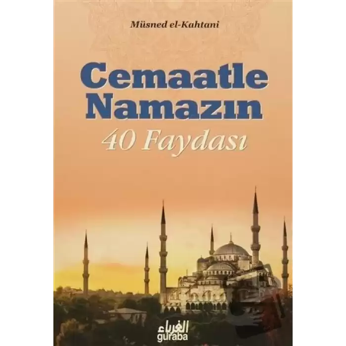 Cemaatle Namazın 40 Faydası