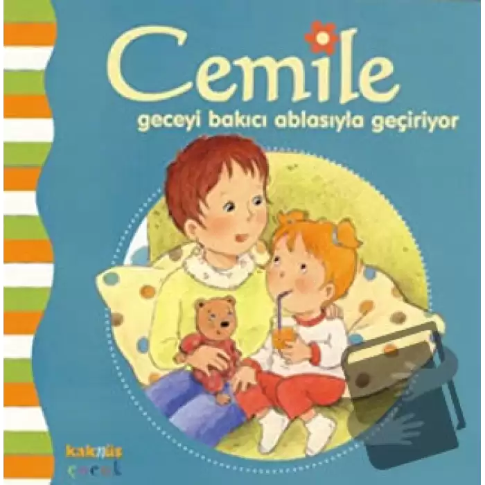 Cemile Geceyi Bakıcı Ablasıyla Geçiriyor