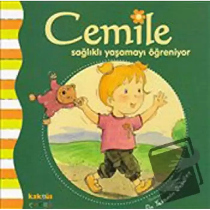 Cemile Sağlıklı Yaşamayı Öğreniyor