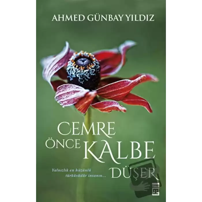 Cemre Önce Kalbe Düşer