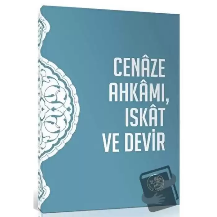 Cenaze Ahkamı Iskat ve Devir Risalesi