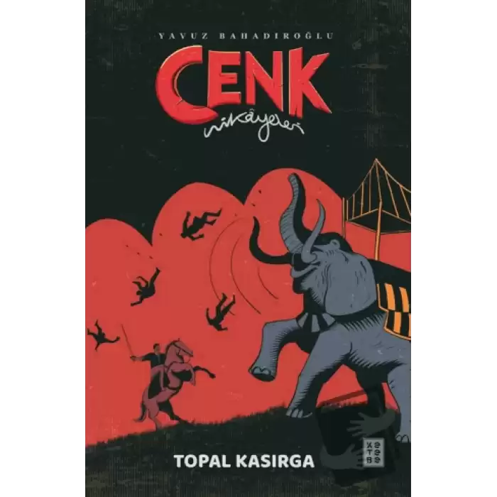 Cenk Hikayeleri - Topal Kasırga