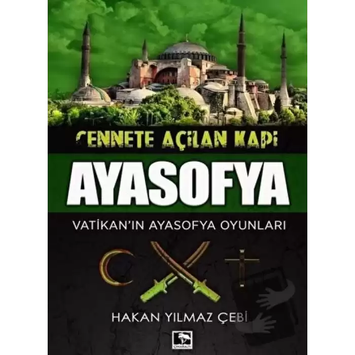 Cennete Açılan Kapı Ayasofya