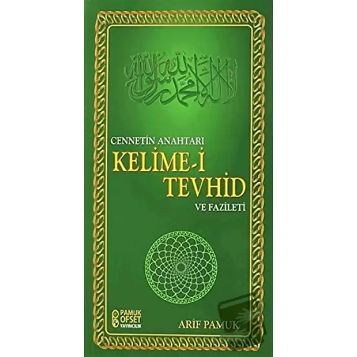 Cennetin Anahtarı Kelime-i Tevhid ve Fazileti (Dua-137)