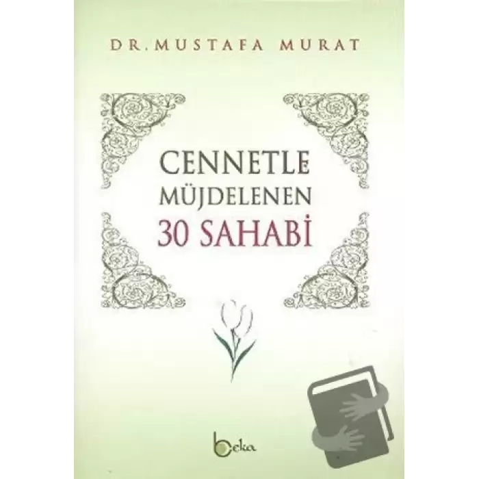 Cennetle Müjdelenen 30 Sahabi