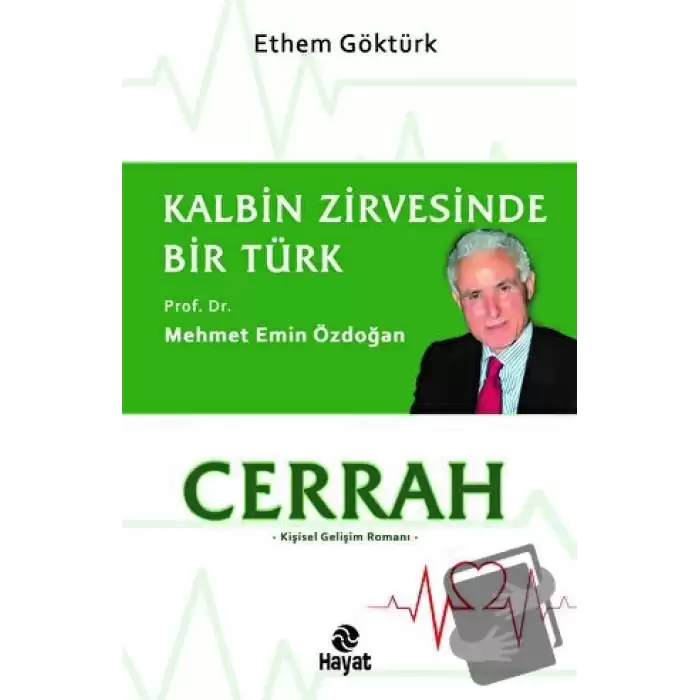 Cerrah - Kalbin Zirvesinde Bir Türk: Prof. Dr. Mehmet Emin Özdoğan