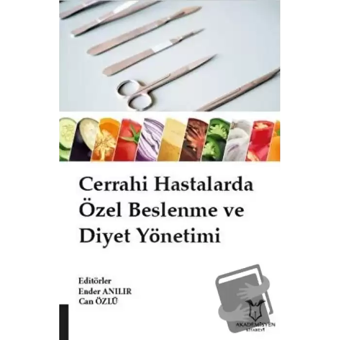 Cerrahi Hastalarda Özel Beslenme ve Diyet Yönetimi