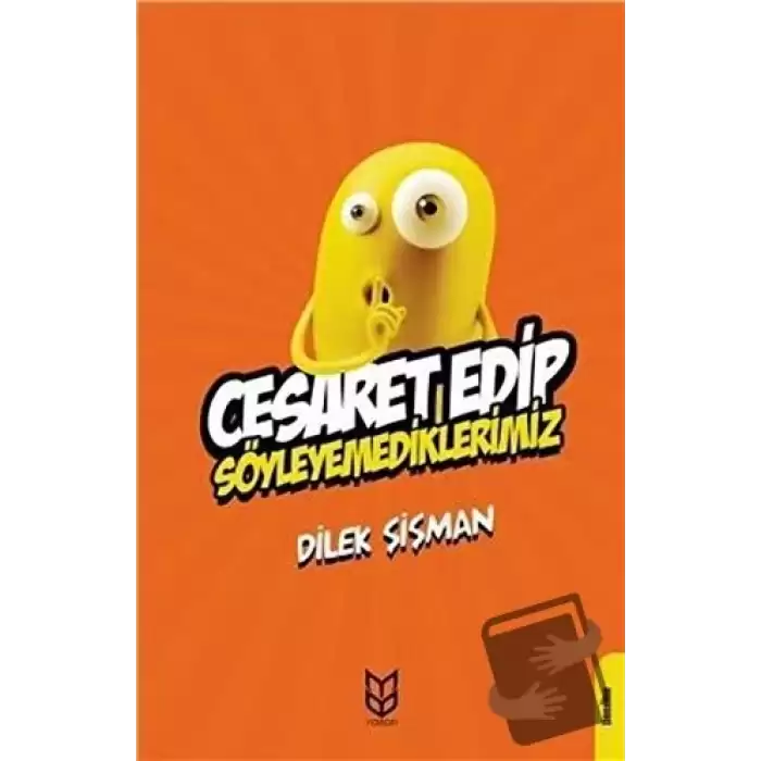 Cesaret Edip Söyleyemediklerimiz