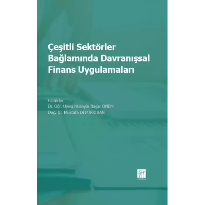 Çeşitli Sektörler Bağlamında Davranışsal Finans Uygulamaları