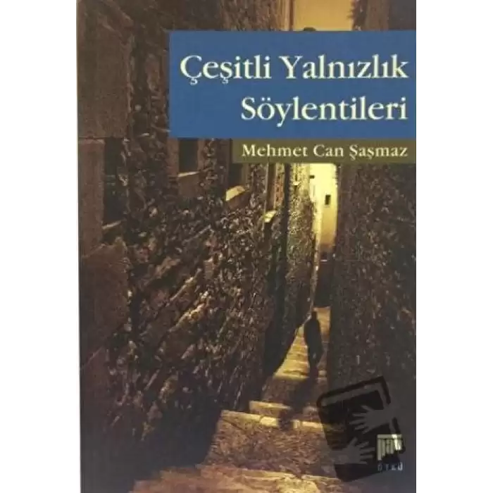 Çeşitli Yalnızlık Söylentileri