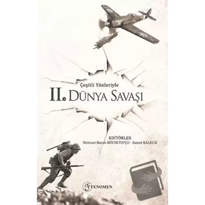 Çeşitli Yönleriyle İkinci Dünya Savaşı