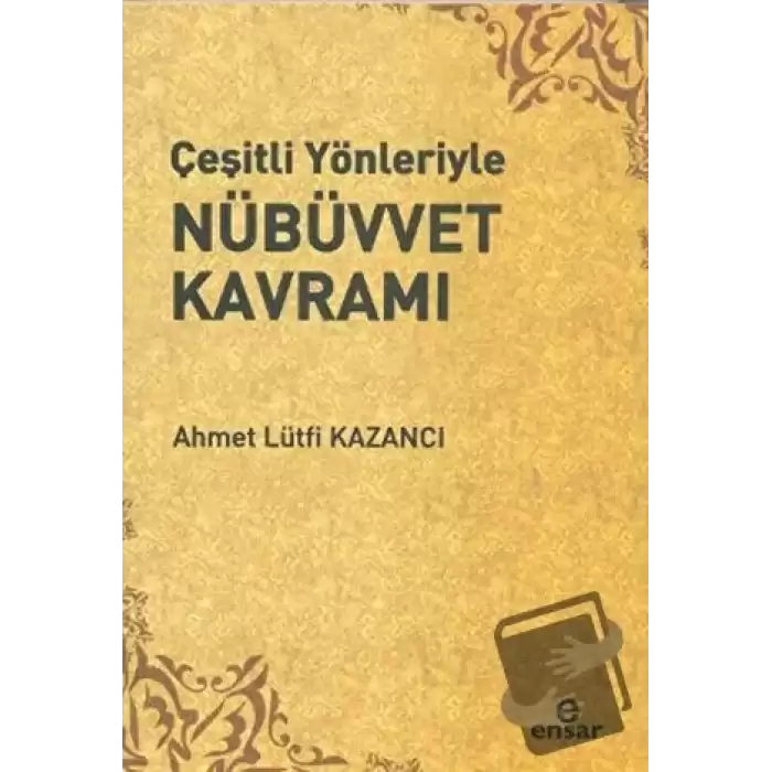 Çeşitli Yönleriyle Nübüvvet Kavramı