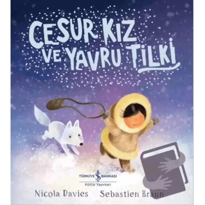 Cesur Kız ve Yavru Tilki