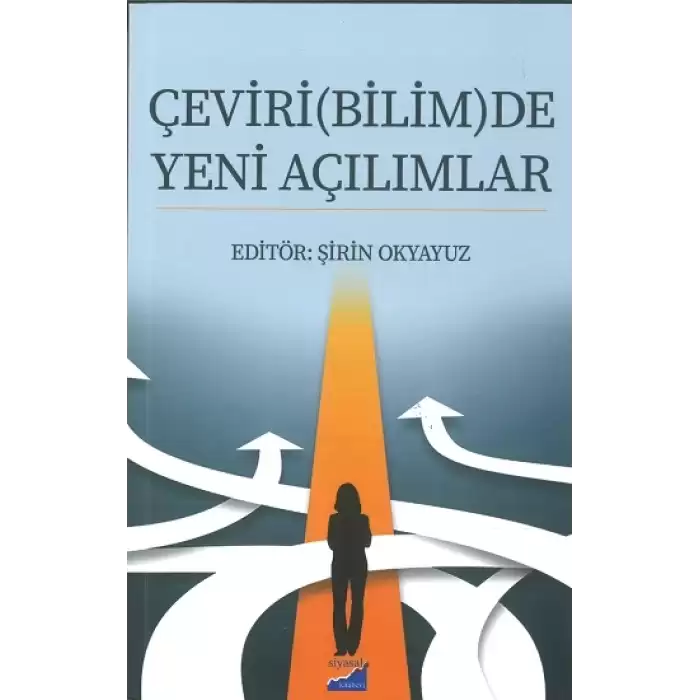 Çeviri(Bilim)de Yeni Açılımlar