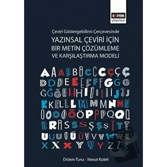 Çeviri Göstergebilimi Çerçevesinde Yazınsal Çeviri İçin Bir Metin Çözümleme ve Karşılaştırma Modeli