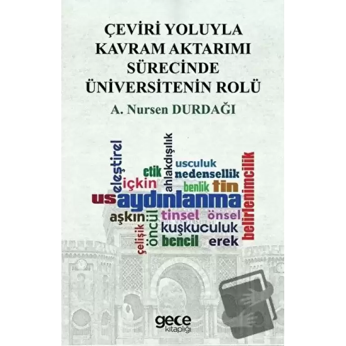 Çeviri Yoluyla Kavram Aktarımı Sürecinde Üniversitenin Rolü