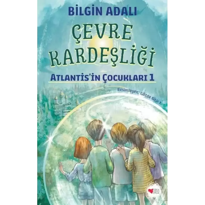 Çevre Kardeşliği / Atlantisin Çocukları 1