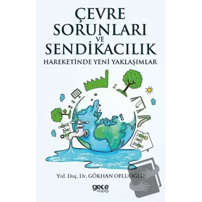 Çevre Sorunları ve Sendikacılık Hareketinde Yeni Yaklaşımlar