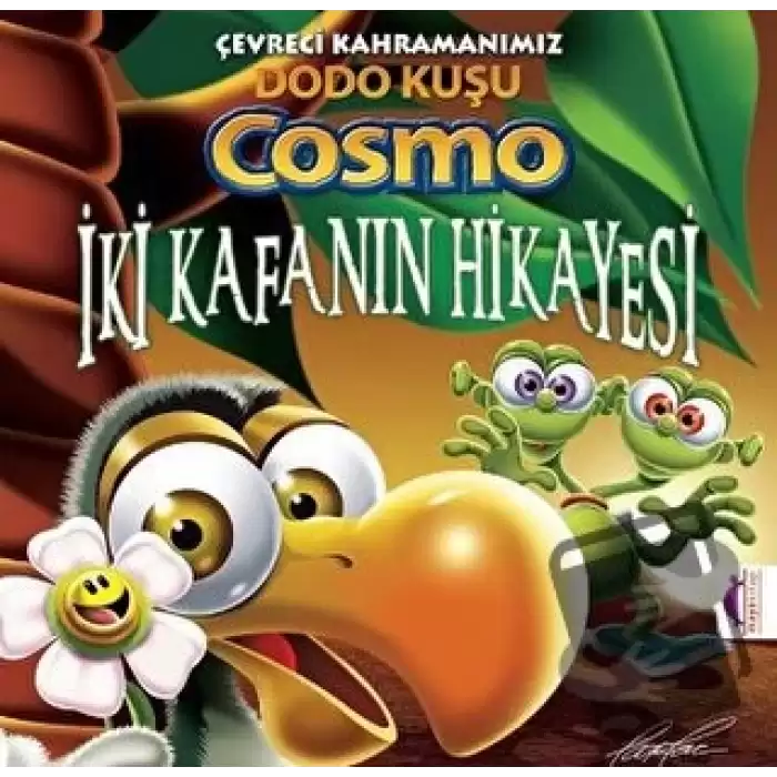 Çevreci Kahramanımız Dodo Kuşu Cosmo - İki Kafanın Hikayesi