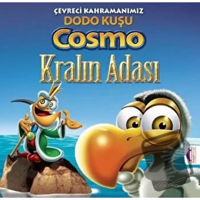 Çevreci Kahramanımız Dodo Kuşu Cosmo Kralın Adası - Kralın Adası