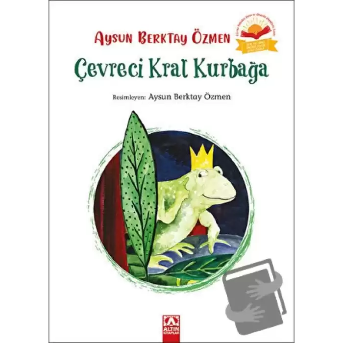 Çevreci Kral Kurbağa (Ciltli)