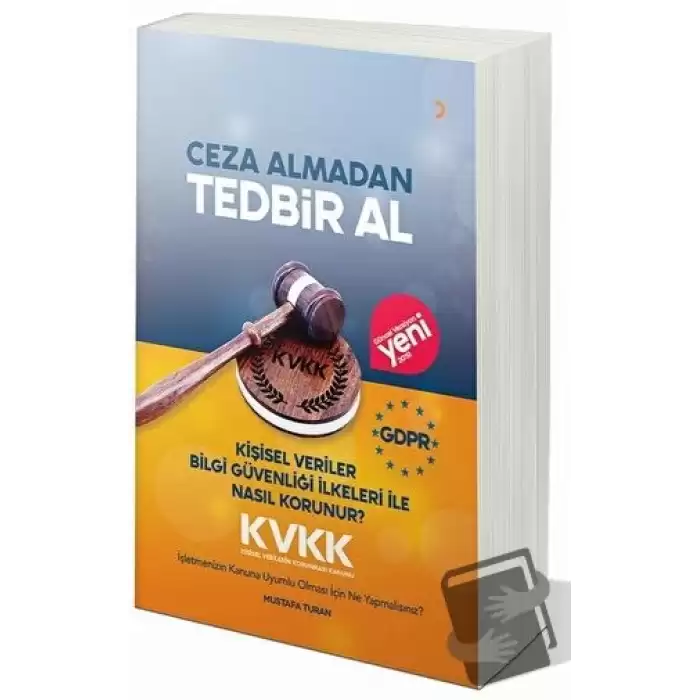 Ceza Almadan Tedbir Al Kişisel Veriler Bilgi Güvenliği İlkeleri ile Nasıl Korunur?