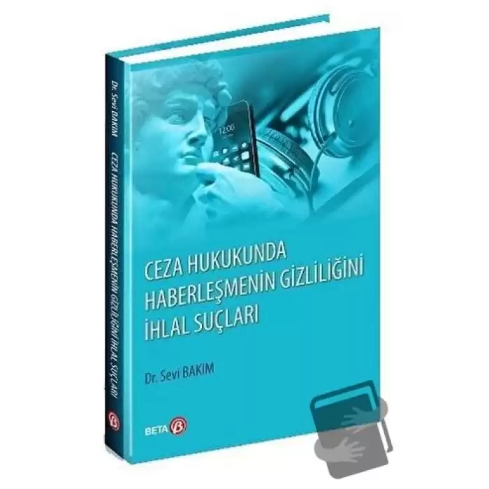 Ceza Hukukunda Haberleşmenin Gizliliğini İhlal Suçları