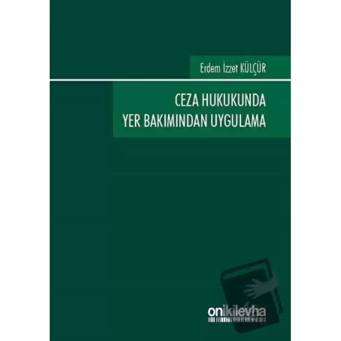 Ceza Hukukunda Yer Bakımından Uygulama