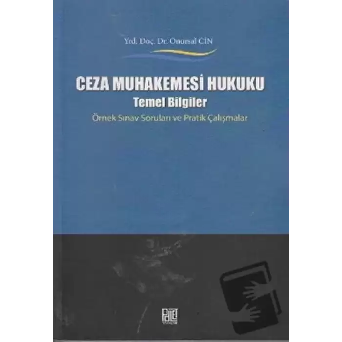 Ceza Muhakemesi Hukuku - Temel Bilgiler