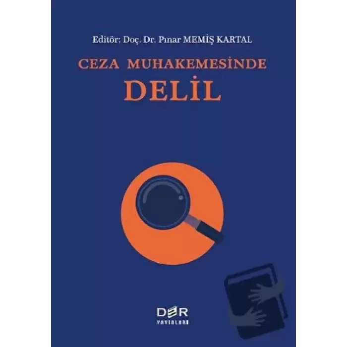 Ceza Muhakemesinde Delil