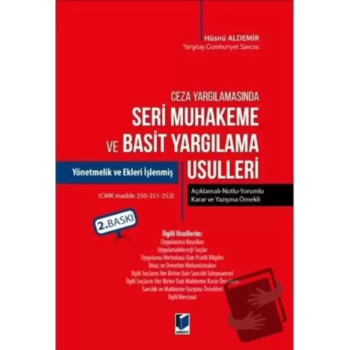 Ceza Yargılamasında Seri Muhakeme ve Basit Yargılama Usulleri