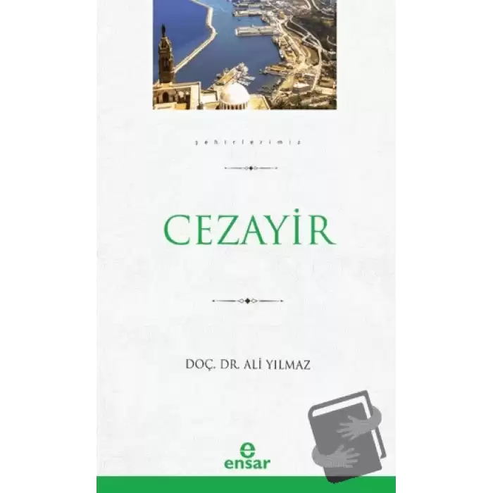 Cezayir (Şehirlerimiz - 8)