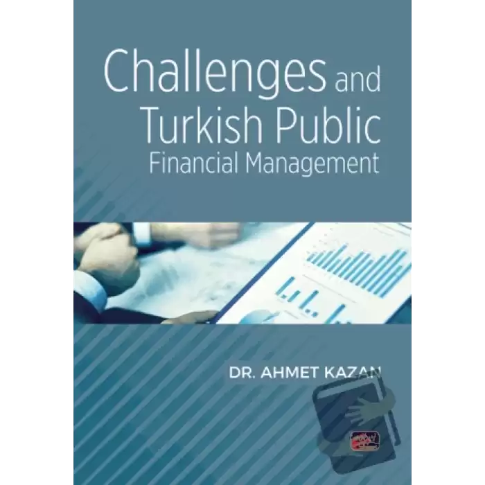 Challenges and Turkish Public Financial Management