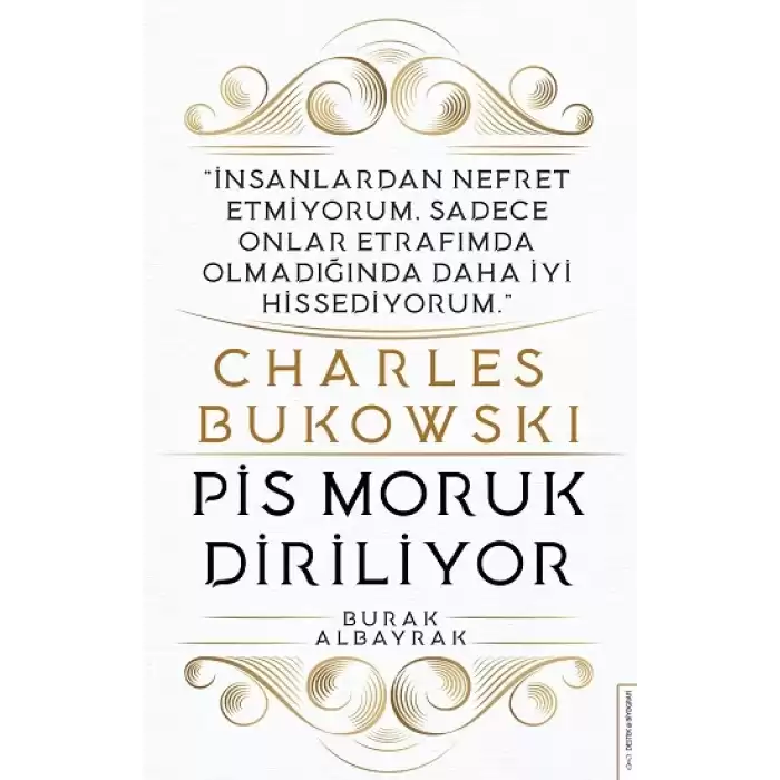 Charles Bukowski - Pis Moruk Diriliyor