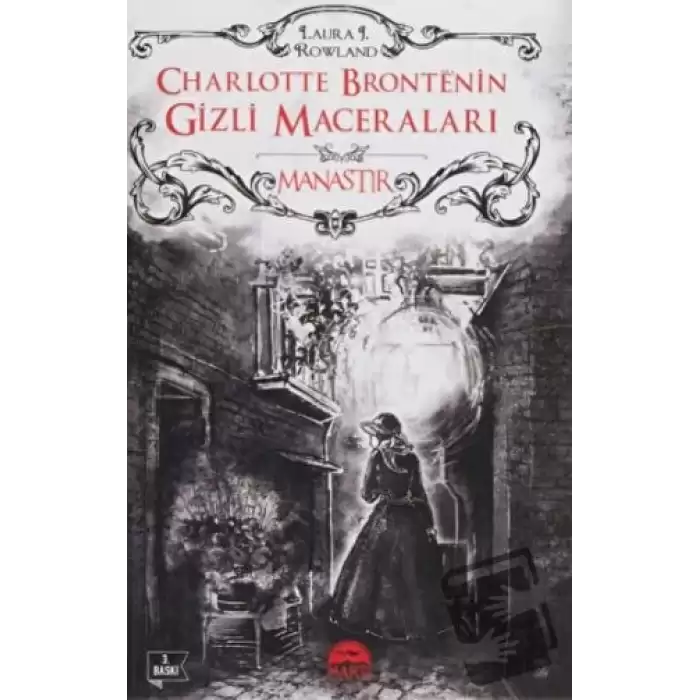 Charlotte Brontenin Gizli Maceraları: Manastır