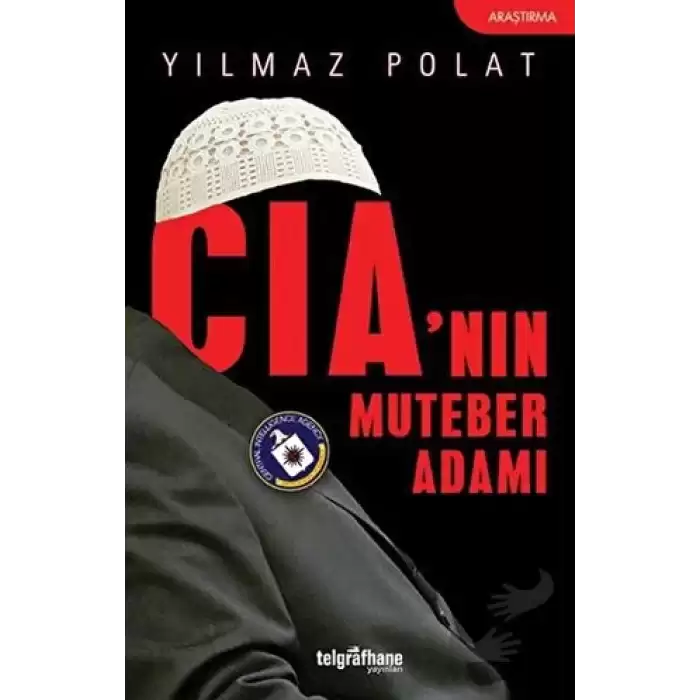 CIAnın Muteber Adamı