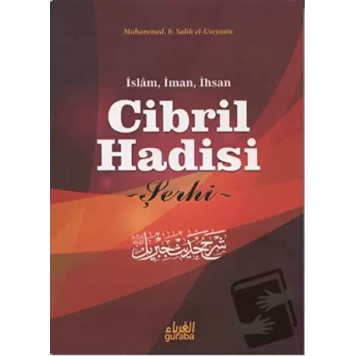 Cibril Hadisi Şerhi