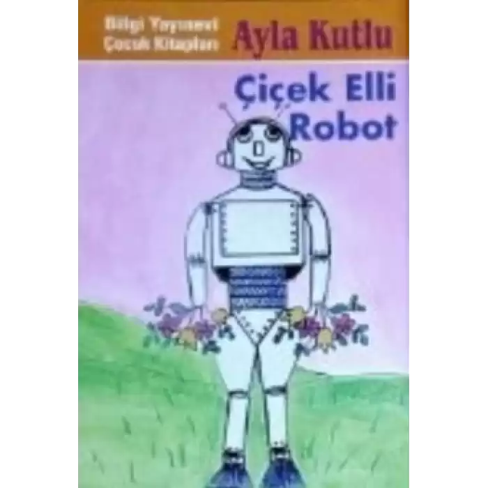 Çiçek Elli Robot