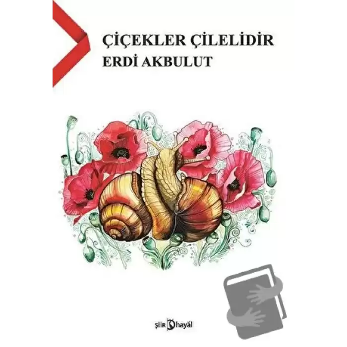 Çiçekler Çilelidir