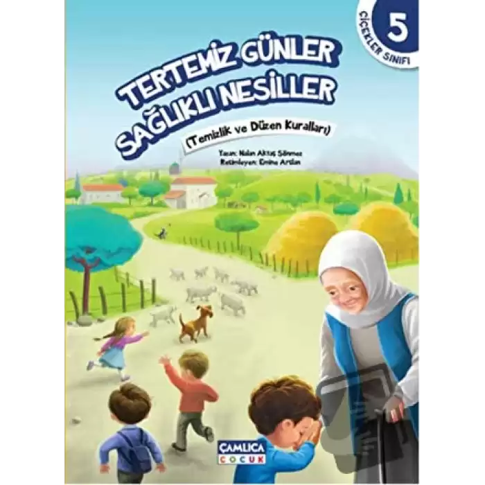 Çiçekler Sınıfı 5: Tertemiz Günler Sağlıklı Nesiller