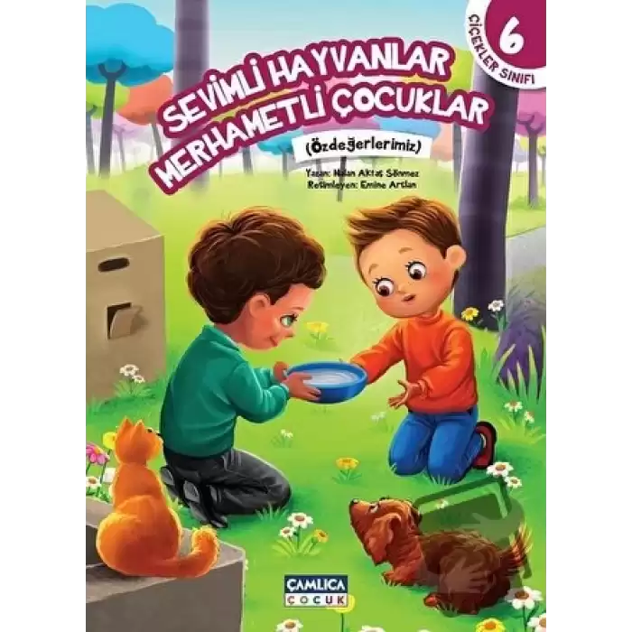 Çiçekler Sınıfı 6: Sevimli Hayvanlar Merhametli Çocuklar