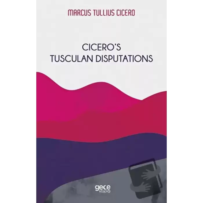 Cicero’s Tusculan Disputations