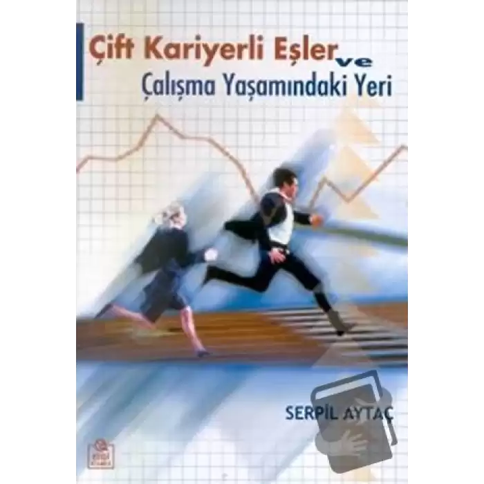 Çift Kariyerli Eşler ve Çalışma Yaşamındaki Yeri