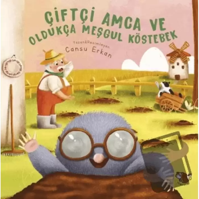 Çiftçi Amca ve Oldukça Meşgul Köstebek