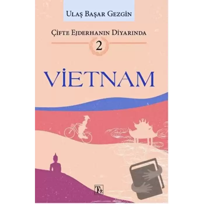 Çifte Ejderhanın Diyarında - 2: Vietnam
