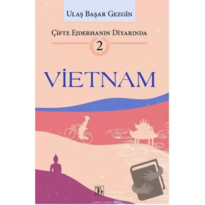 Çifte Ejderhanın Diyarında - 2: Vietnam